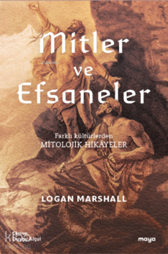 Mitler ve Efsaneler; Mitolojik Hikâyeler