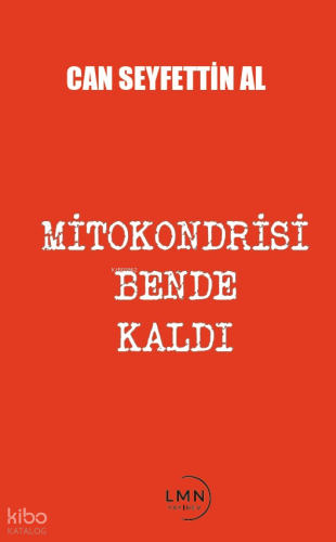 Mitokondrisi Bende Kaldı