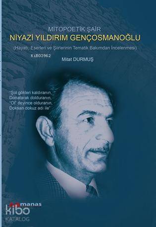 Mitopoetik Şair| Niyazi Yıldırım Gençosmanoğlu