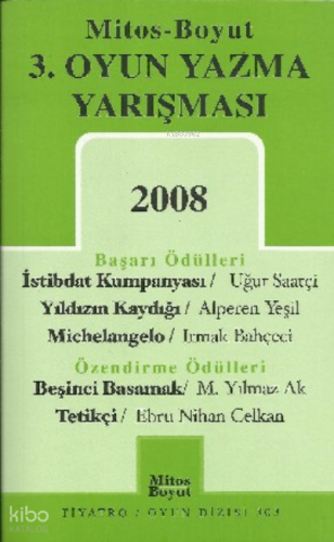 Mitos Boyut 3. Oyun Yazma Yarışması/ 2008