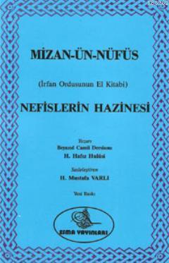 Mizan-ün Nüfüs - Nefislerin Hazinesi; İrfan Ordusunun El Kitabı