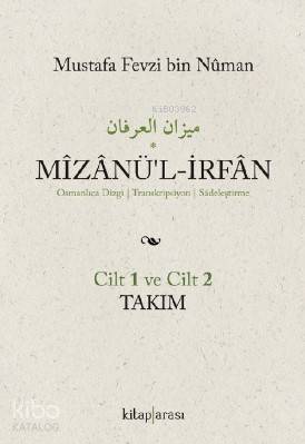 Mizanü'l-İrfan (2 cilt takım) Osmanlıca Dizgi / Transkripsiyon / Sadeleştirme