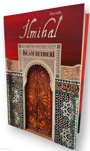 Mızraklı İlmihal;İslam Rehberi
