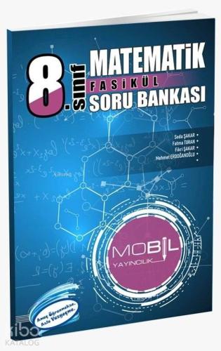 Mobil Yayınları 8. Sınıf LGS Matematik Fasikül Soru Bankası Mobil 