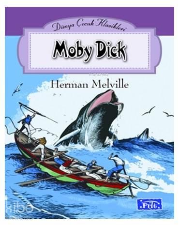 Moby Dick - Kitapiks.com