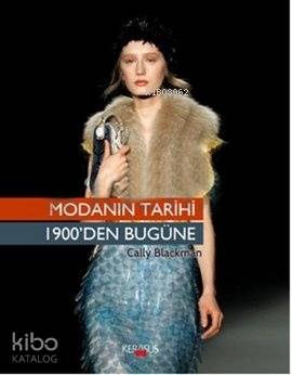 Modanın Tarihi; (1900'den Bugüne)