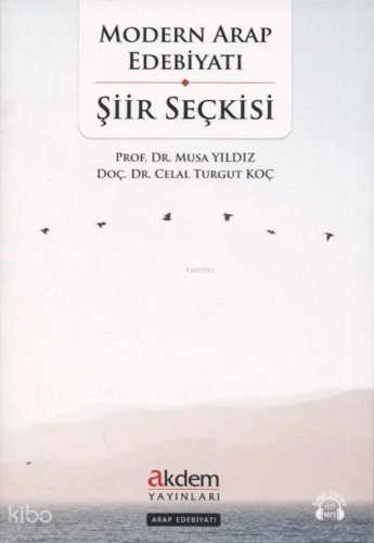 Modern Arap Edebiyatı Şiir Seçkisi