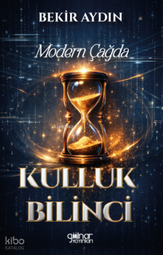 Modern Çağda Kulluk Bilinci