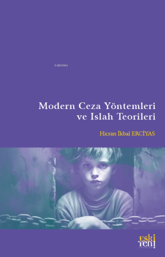 Modern Ceza Yöntemleri ve Islah Teorileri - Kitapiks.com