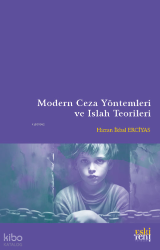 Modern Ceza Yöntemleri ve Islah Teorileri