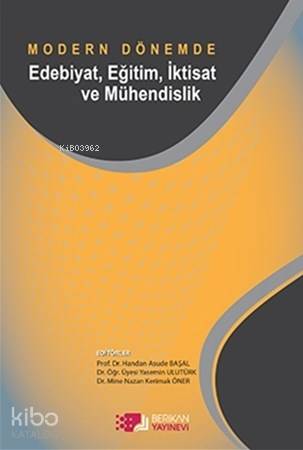 Modern Dönemde Edebiyat, Eğitim, İktisat ve Mühendislik