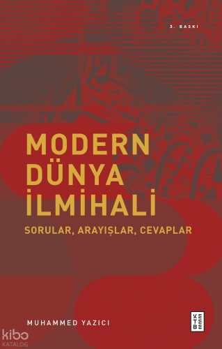 Modern Dünya İlmihali;Sorular, Arayışlar, Cevaplar