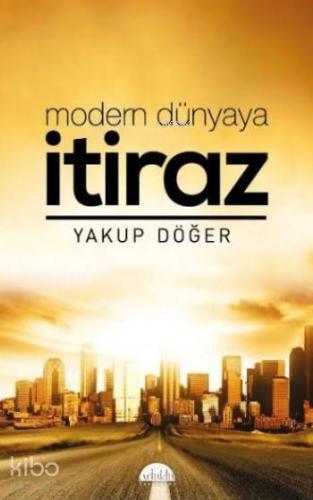 Modern Dünyaya İtiraz