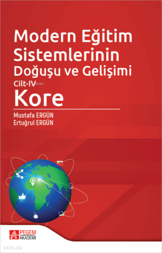 Modern Eğitim Sistemlerinin Doğuşu ve Gelişimi Cilt-IV Kore