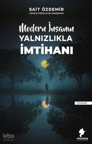 Modern İnsanın Yalnızlıkla İmtihanı