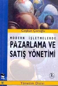Modern İşletmelerde Pazarlama ve Satış Yönetimi - Kitapiks.com