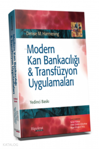 Modern Kan Bankacılığı & Transfüzyon Uygulamaları - Kitapiks.com