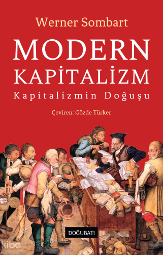 Modern Kapitalizm;Kapitalizmin Doğuşu
