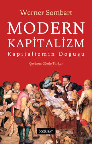 Modern Kapitalizm;Kapitalizmin Doğuşu