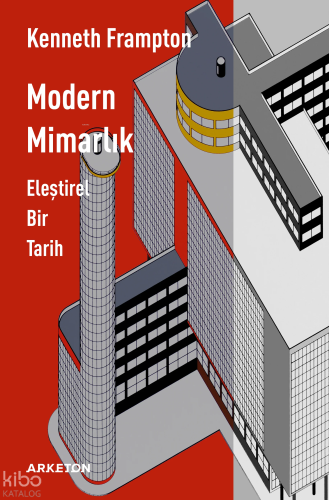 Modern Mimarlık;Eleştirel Bir Tarih