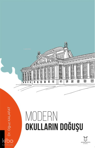 Modern Okulların Doğuşu