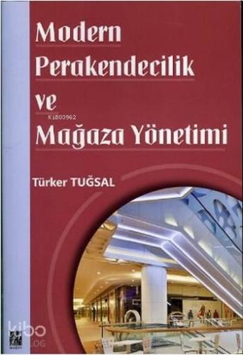 Modern Perakendecilik ve Mağaza Yönetimi - Kitapiks.com