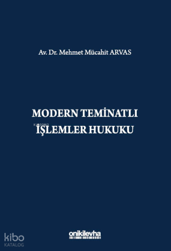 Modern Teminatlı İşlemler Hukuku