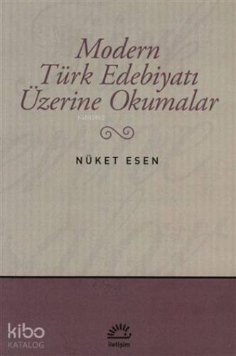 Modern Türk Edebiyatı Üzerine Okumalar