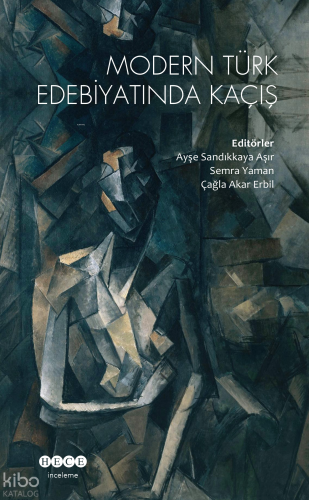 Modern Türk Edebiyatında Kaçış