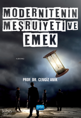 Modernitenin Meşruiyeti ve Emek