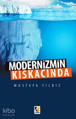 Modernizmin Kıskacında