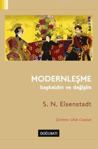 Modernleşme: Başkaldırı ve Değişim - Kitapiks.com