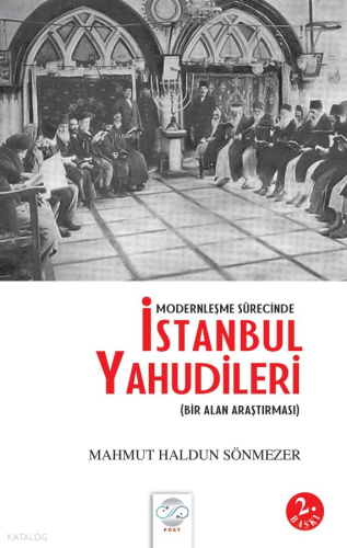 Modernleşme Sürecinde İstanbul Yahudileri; Bir Alan Araştırması