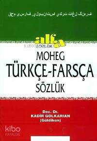 Moheg Türkçe - Farsça Sözlük - Kitapiks.com