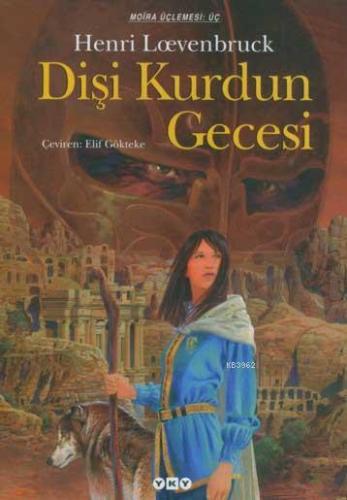 Moira Üçlemesi 3 - Dişi Kurdun Gecesi