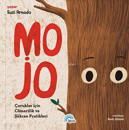 Mojo;Çocuklar İçin Cömertlik ve Şükran Pratikleri