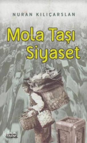 Mola Taşı Siyaset - Kitapiks.com