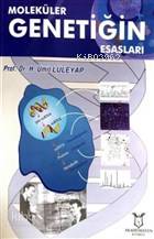 Moleküler Genetiğin Esasları