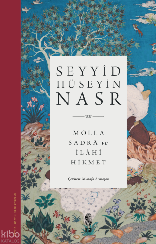 Molla Sadrâ ve İlâhî Hikmet