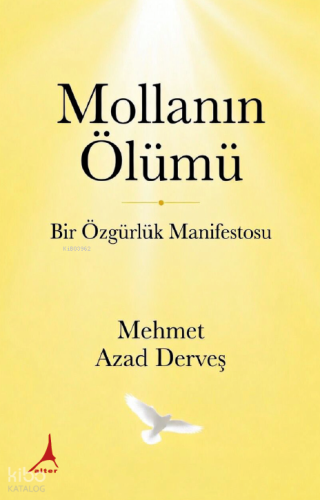 Mollanın Ölümü;Bir Özgürlük Manifestosu