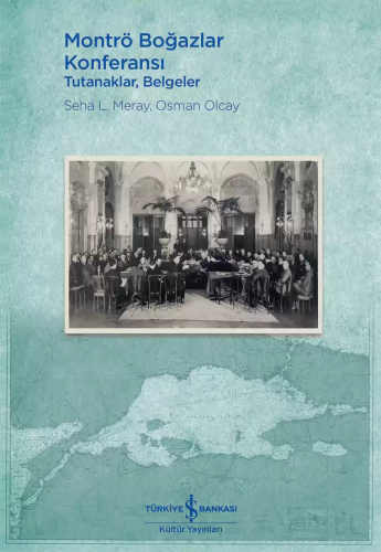 Montrö Boğazlar Konferansı - Ciltli; Tutanaklar, Belgeler - Kitapiks.c