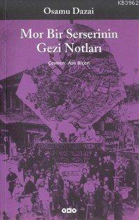 Mor Bir Serserinin Gezi Notları - Kitapiks.com