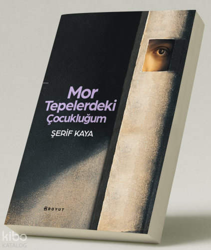 Mor Tepelerdeki  Çocukluğum