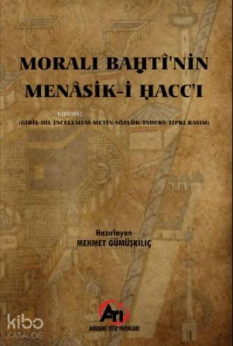 Moralı Bahti'nin Menasik-i Hacc-ı