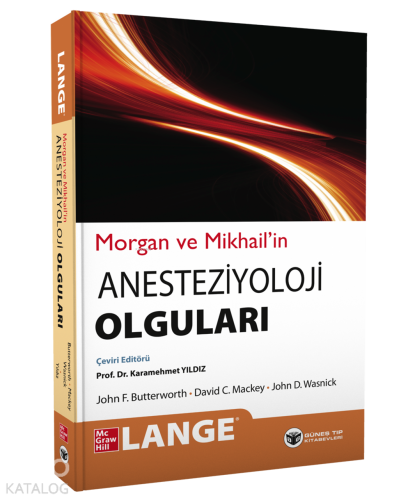 Morgan ve Mikhail'in Klinik Anesteziyoloji Olguları