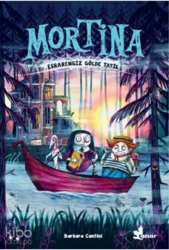 Mortina - Esrarengiz Gölde Tatil