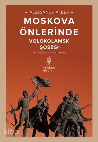 Moskova Önlerinde; Volokolamks Şosesi - Kitapiks.com