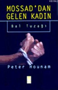 Mossaddan Gelen Kadın; Bal Tuzağı - Kitapiks.com