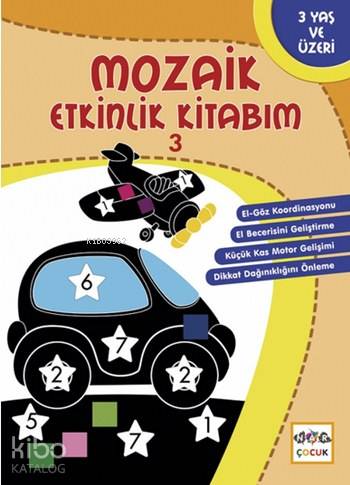 Mozaik Etkinlik Kitabım - 3; Yıldız, 3+ Yaş