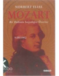 Mozart; Bir Dahinin Sosyolojisi Üzerine